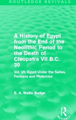 History of Egypt from the End of the Neolithic Period to the Death of Cleopatra VII B.C. 30 book