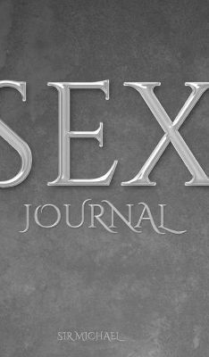 sex: Sex Writting Journal book