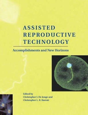 Assisted Reproductive Technology by Christopher J. De Jonge