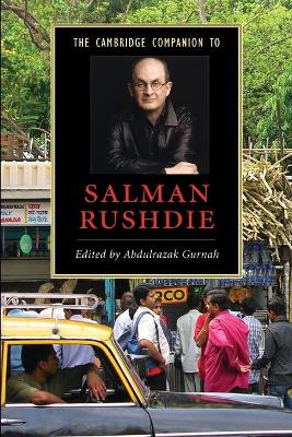 The Cambridge Companion to Salman Rushdie by Abdulrazak Gurnah