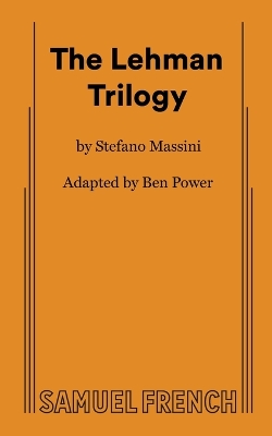 The Lehman Trilogy by Stefano Massini