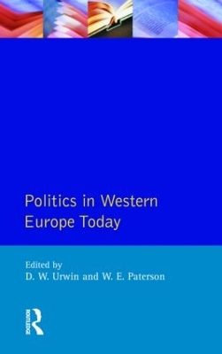 Politics in Western Europe Today: Perspectives, Politics and problems since 1980 book