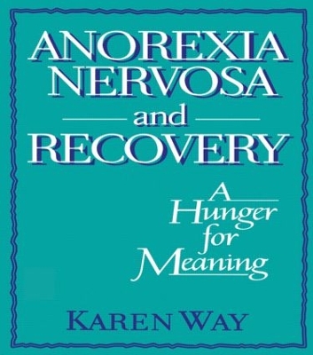 Anorexia Nervosa and Recovery by Ellen Cole