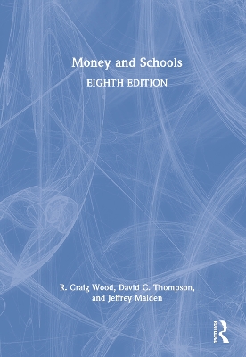 Money and Schools by R. Craig Wood