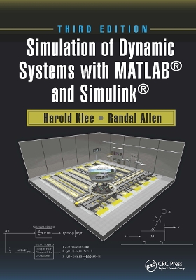 Simulation of Dynamic Systems with MATLAB® and Simulink® book