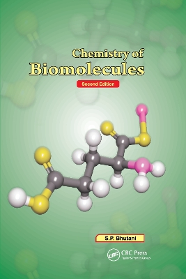 Chemistry of Biomolecules, Second Edition by S. P. Bhutani
