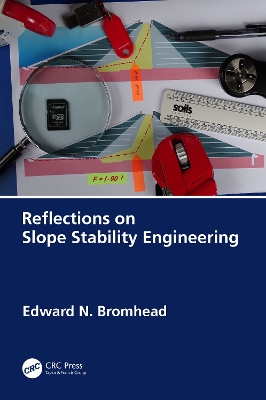 Reflections on Slope Stability Engineering by Edward N. Bromhead