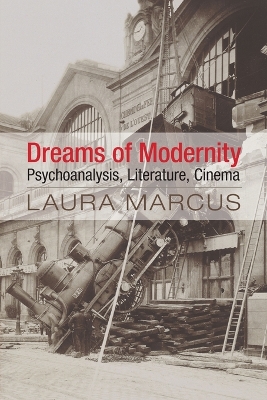 Dreams of Modernity by Laura Marcus