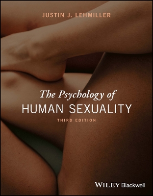 The The Psychology of Human Sexuality by Justin J. Lehmiller