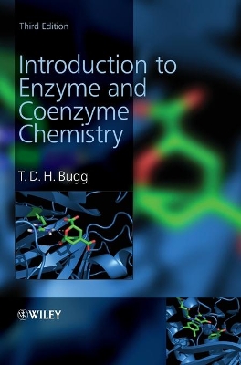 Introduction to Enzyme and Coenzyme Chemistry by T. D. H. Bugg