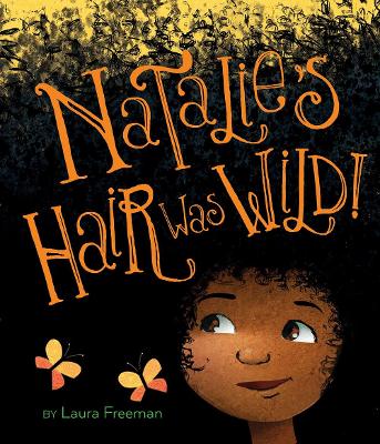 Natalie's Hair Was Wild! book