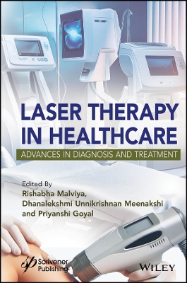 Laser Therapy in Healthcare: Advances in Diagnosis and Treatment book