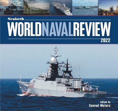 Seaforth World Naval Review: 2022 book