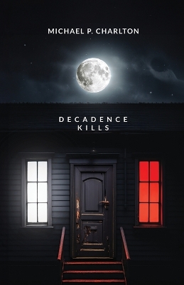 Decadence Kills book