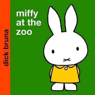 Miffy at the Zoo by Dick Bruna