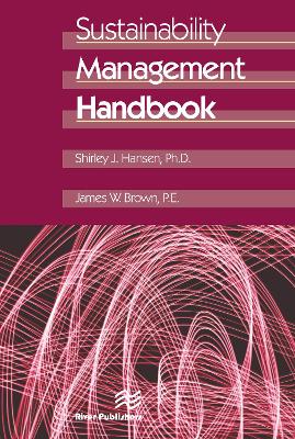 Sustainability Management Handbook by Shirley J. Hansen