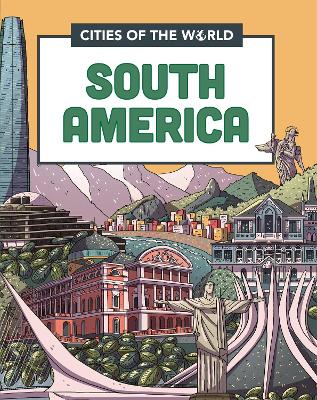 Cities of the World: Cities of South America book