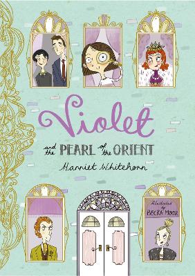 Violet and the Pearl of the Orient by Harriet Whitehorn