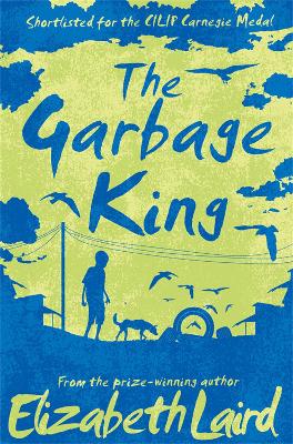 The The Garbage King by Elizabeth Laird