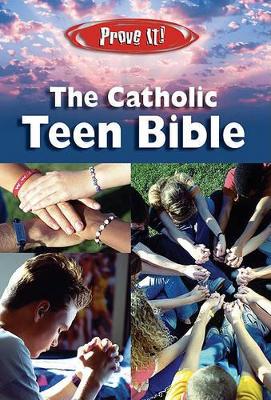 Prove It! the Catholic Teen Bible book