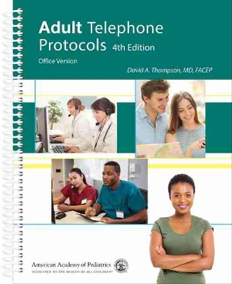 Adult Telephone Protocols: Office Version by David A. Thompson