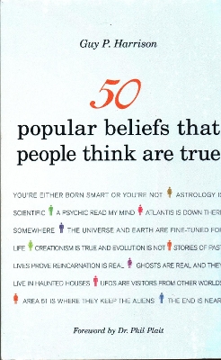 50 Popular Beliefs That People Think Are True by Guy P. Harrison