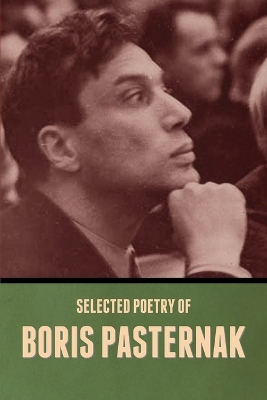 Selected Poetry of Boris Pasternak book
