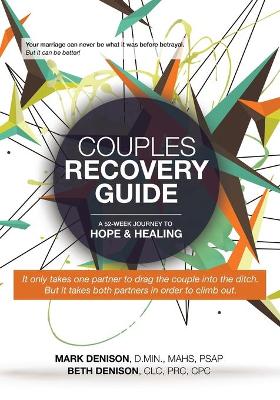 Couples Recovery Guide: A 52-Week Journey to Hope & Healing book