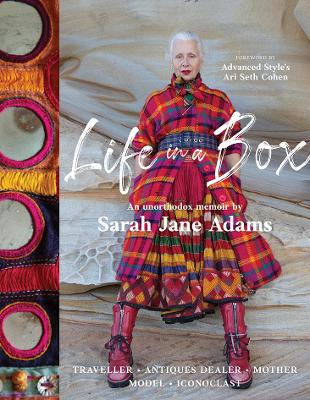 Life In A Box: Traveller. Antiques Dealer. Mother. Model. Iconoclast. by Sarah Jane Adams