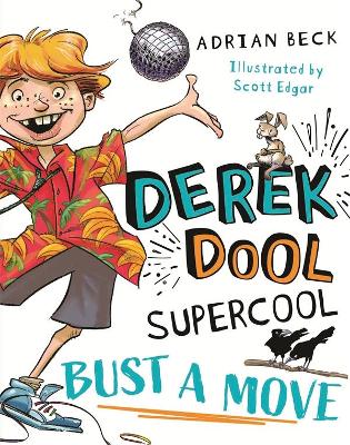 Derek Dool Supercool 1: Bust a Move book