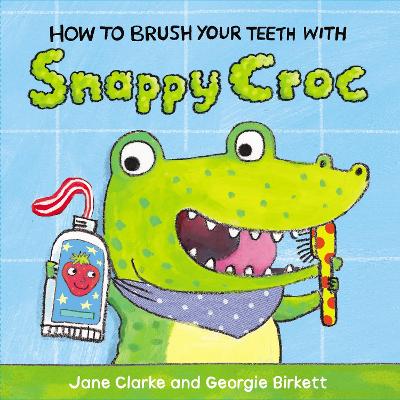 How to Brush Your Teeth with Snappy Croc book