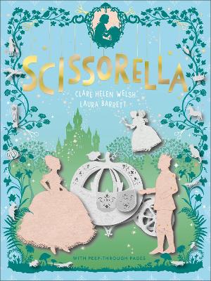 Scissorella: The Paper Princess by Clare Helen Welsh