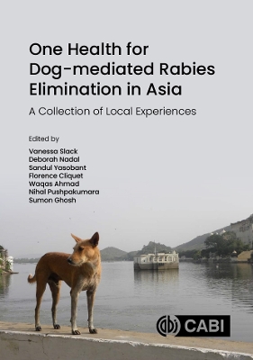 One Health for Dog-mediated Rabies Elimination in Asia: A Collection of Local Experiences book