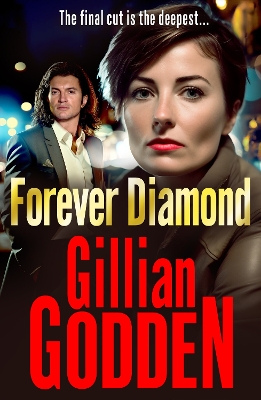 Forever Diamond: An action-packed gangland crime thriller from Gillian Godden by Gillian Godden
