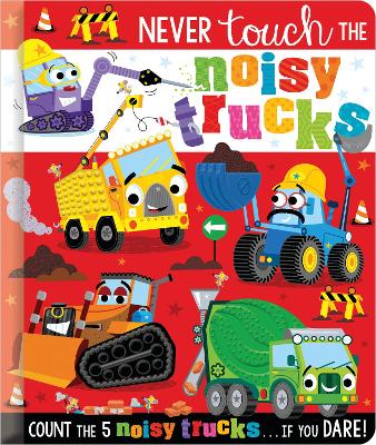 Never Touch the Noisy Trucks book