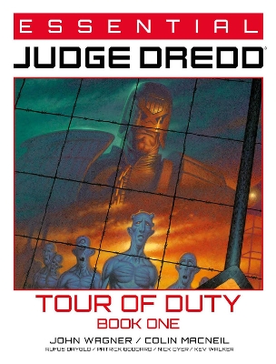 Essential Judge Dredd: Tour of Duty Book 1: Volume 7 by John Wagner