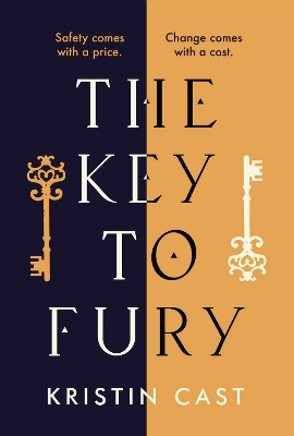 The Key to Fury by Kristin Cast