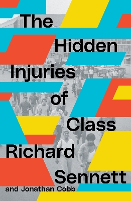 The Hidden Injuries of Class book