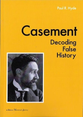 Casement: Decoding False History book