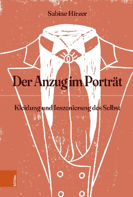 Der Anzug im Porträt: Kleidung und Inszenierung des Selbst book