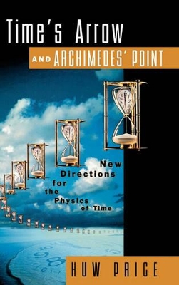 Time's Arrow and Archimedes' Point book