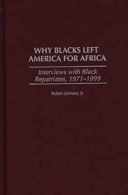 Why Blacks Left America for Africa book