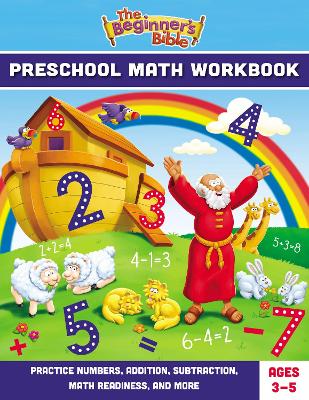 The Beginner's Bible Preschool Math Workbook: Practice Numbers, Addition, Subtraction, Math Readiness, and More book