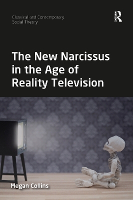 The The New Narcissus in the Age of Reality Television by Megan Collins