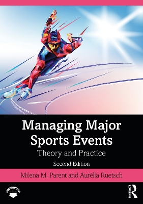 Managing Major Sports Events: Theory and Practice book