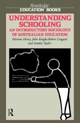 Understanding Schooling by Miriam Henry