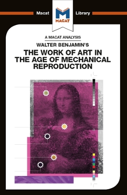 An Analysis of Walter Benjamin's The Work of Art in the Age of Mechanical Reproduction book