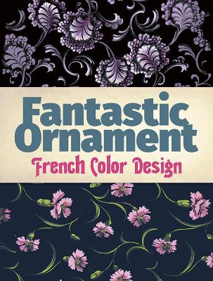 Fantastic Ornament: French Color Design book