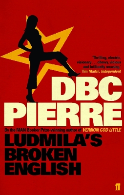 Ludmila's Broken English by DBC Pierre