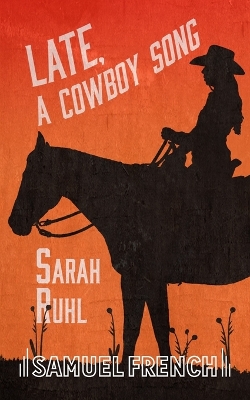 Late, A Cowboy Song book